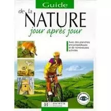 La Nature,jour apr�s jour, Sylvaine P�rols et  Blandine de Montmorillon