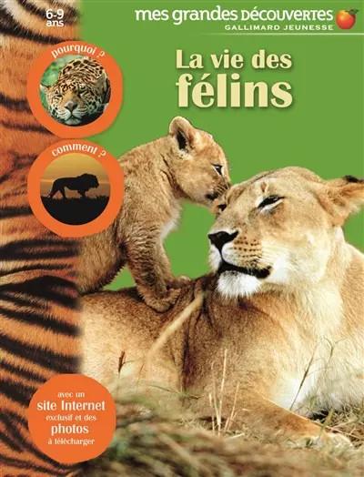 La vie des f�lins, Collectif et Sylvie Deraime