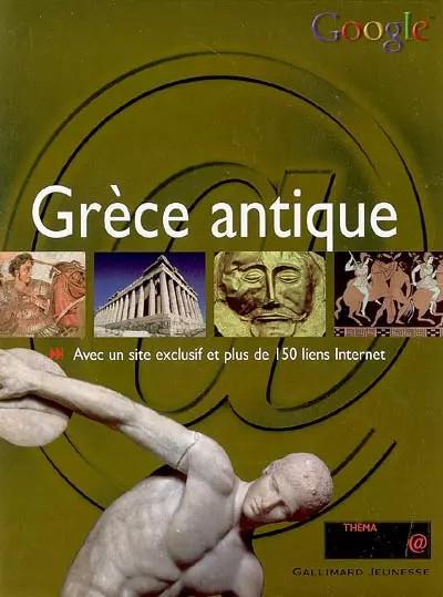 La Gr�ce antique, Peter Chrisp et  Pascal Varejka