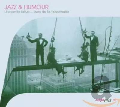 Jazz & Humour : Une petite laitue... avec de la mayonnaise, Unknown