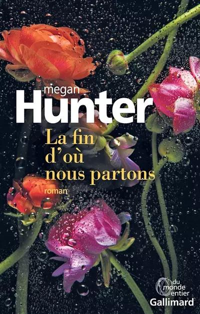 La fin d'o� nous partons, Megan Hunter et Aur�lie Tronchet