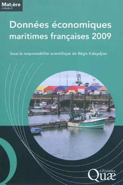 Donn�es �conomiques maritimes fran�aises 2009: Sous la responsabilit� scientifiq