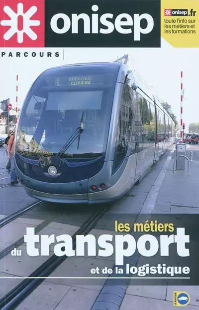 Les m�tiers du transport et de la logistique, ONISEP