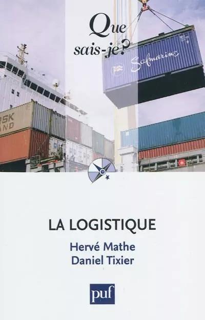 La logistique, Daniel Tixier et Herv� Mathe