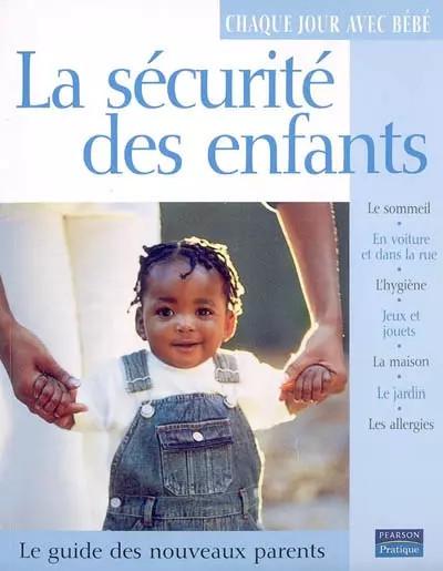 La S�curit� des enfants, Katy Holland et  C�cile Giroldi