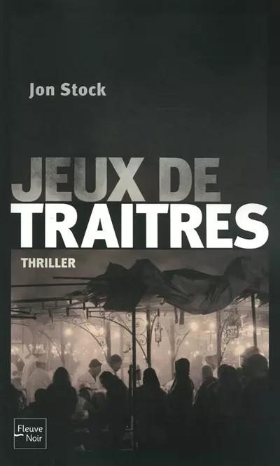 Jeux de tra�tres, Jon Stock et  Nathalie M�ge