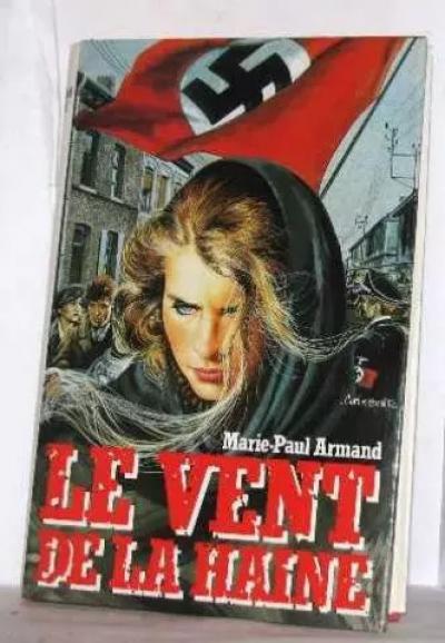 Le Vent de la haine, Marie Paul Armand
