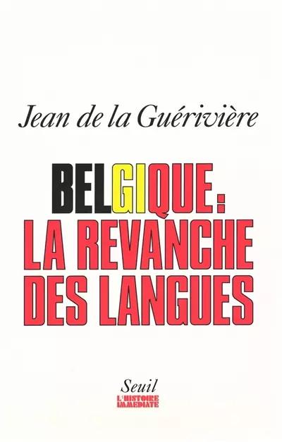 Belgique, la revanche des langues, Jean de La gueriviere