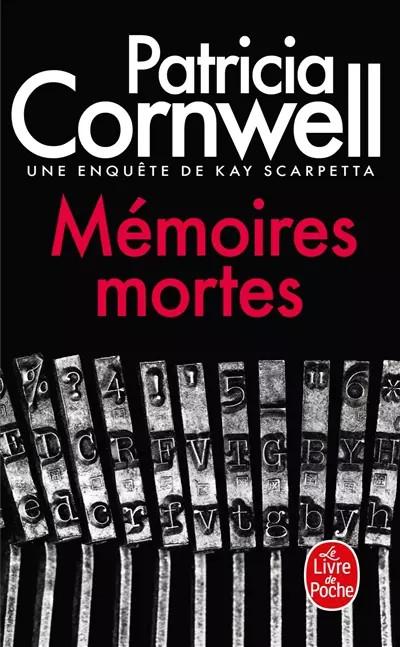 M�moires mortes: Une enqu�te de Kay Scarpetta, Patricia Cornwell