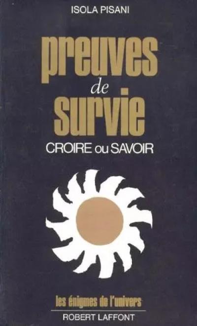 Preuves de survie croire ou savoir, Unknown