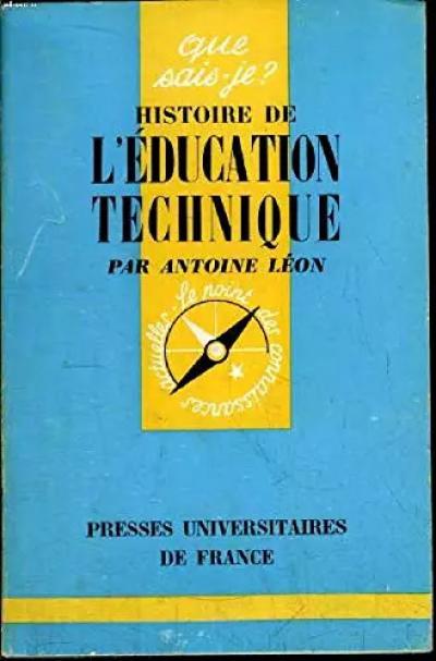 Histoire De L'education Technique, Antoine Leon