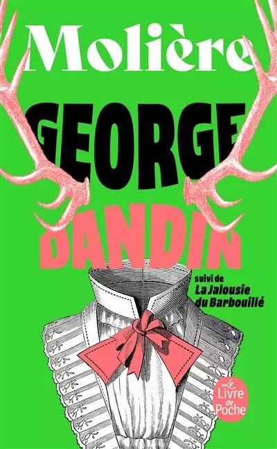 George Dandin, ou Le Mari confondu, Moli�re