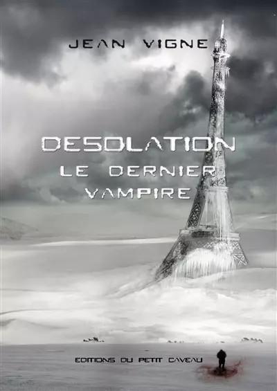 D�solation�: Le Dernier Vampire, Jean Vigne