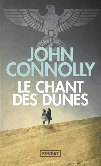 Le Chant des dunes, John CONNOLLY et  Jacques MARTINACHE