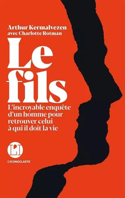 Le Fils, Arthur Kermalvezen et  Charlotte Rotman