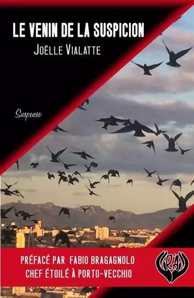 Le venin de la suspicion, Jo�lle Vialatte