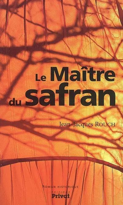 Le Ma�tre du Safran, Jean Jacques Rouch