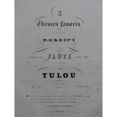 Fl�te pour piano TULOU Jean Louis Cavatina de La Gazza Ladra Rossini ca1860