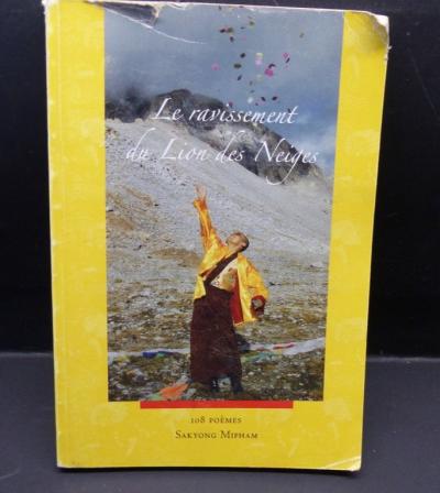 Le ravissement du Lion des Neiges, 108 po�mes, Sakyong Mipham, bouddhisme tibet
