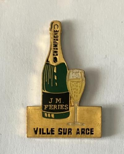 12   Pin's CHAMPAGNE J.M FERIES   VILLE SUR ARCE