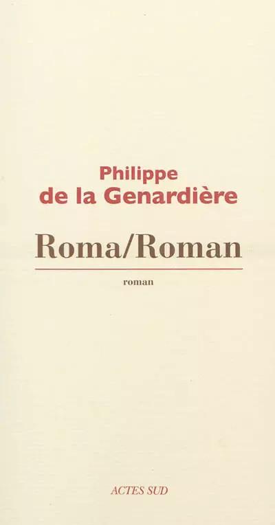 Roma-Roman, Philippe de La Genardi�re