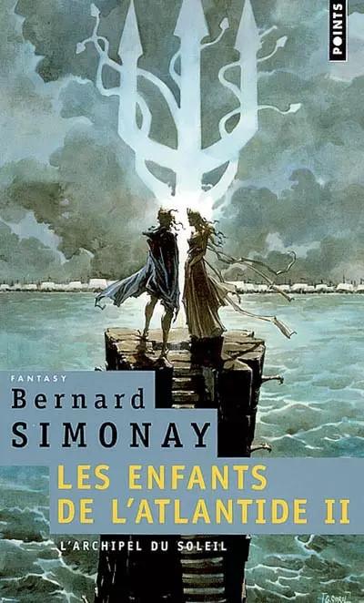 L'Archipel du soleil. Les enfants de l'Atlantide, t. 2 (2), Bernard Si