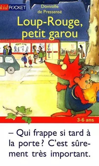 Paranormal, Tome 5 : Loup Rouge, petit garou, Domitille de Pressens�