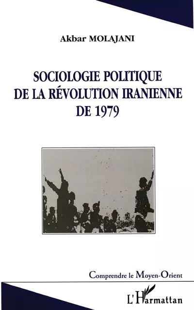 Sociologie politique de la r�volution iranienne de 1979, Akbar Molajani