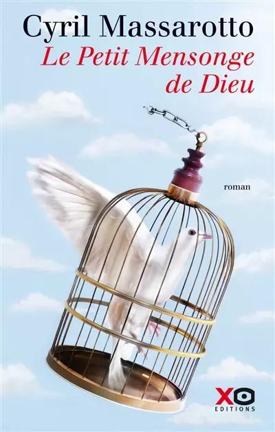 Le Petit Mensonge de Dieu, Cyril Massarotto