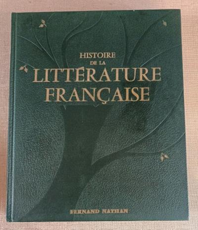 Histoire de la Litt�rature Fran�aise  Fernand Nathan   Encyclop�die reli�e
