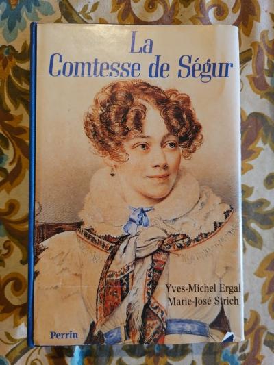 La Comtesse De S�gur   Yves Michel Ergal    Marie Jos� Strich   Ed Perrin
