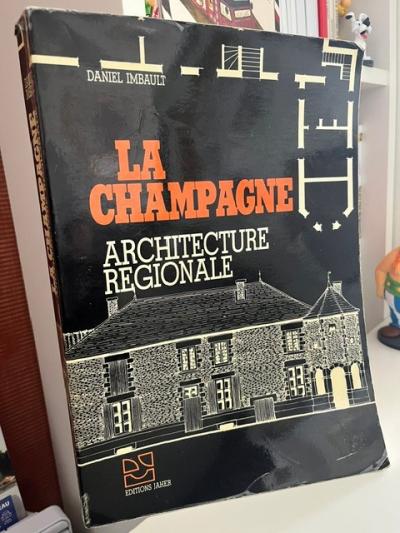 Daniel Imbault   La Champagne   Architecture r�gionale   1986