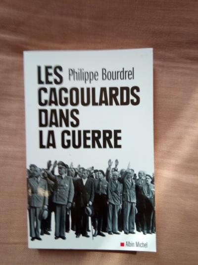 Les CAGOULARDS dans la guerre de Philippe Bourdrel  2009 .
