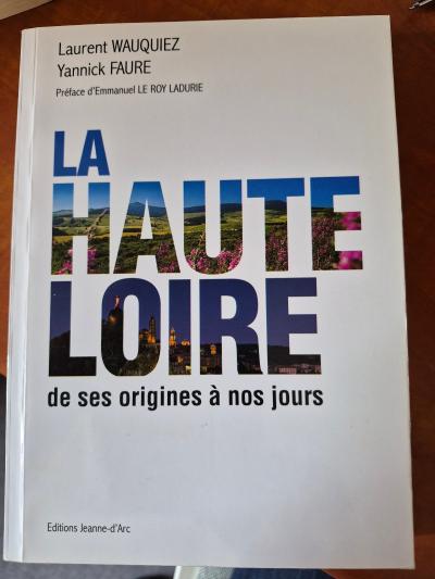 La Haute Loire, de ses origines � nos jours.