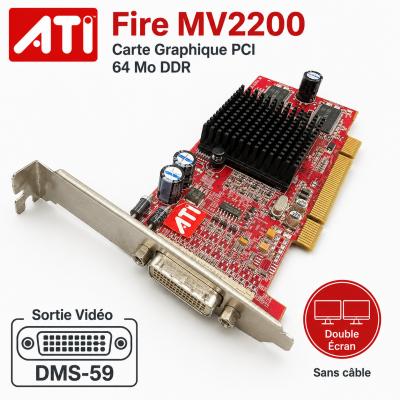 ATI FireMV2200 PCI 64Mo DMS 59 Carte Graphique Multi �crans Professionnelle