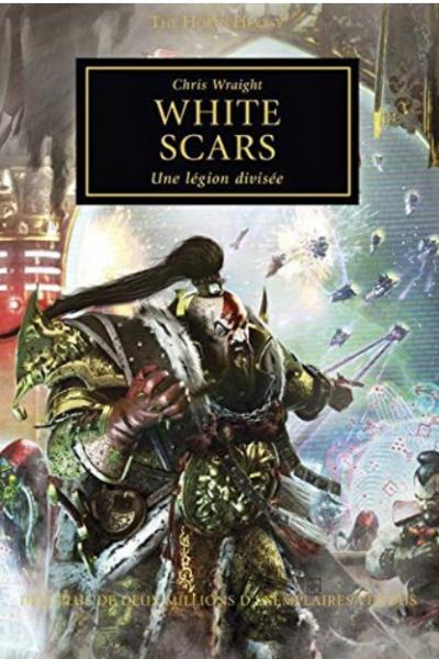 The Horus Heresy : White Scares: Une L�gion Divis�e [ Chris Wraight ]