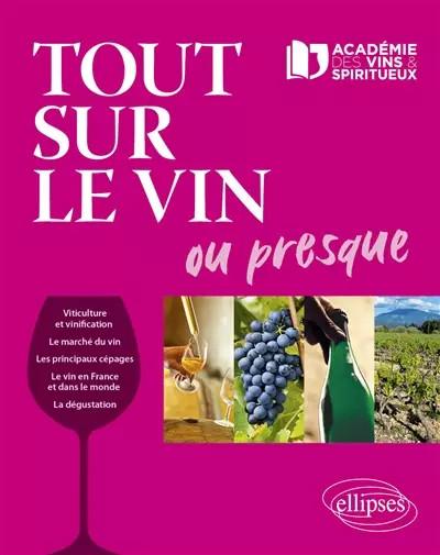 Tout sur le vin ou presque, Olivier Borneuf,  David Cobbold,  S�bastien Durand V