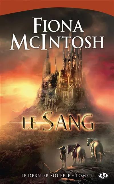Le Dernier Souffle, Tome 2: Le Sang, Fiona McIntosh et  Fr�d�ric Le Berre