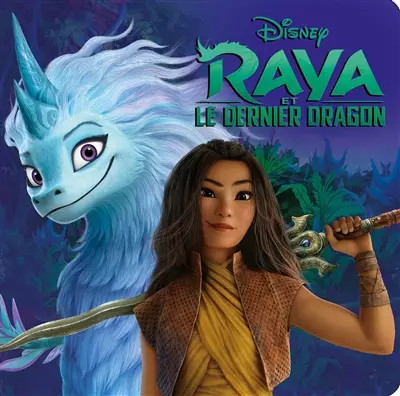 RAYA ET LE DERNIER DRAGON   Monde Enchant�   L'histoire du film   Disney, C