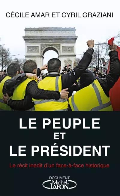 Le Peuple et le Pr�sident, Cecile Amar et  Cyril Graziani