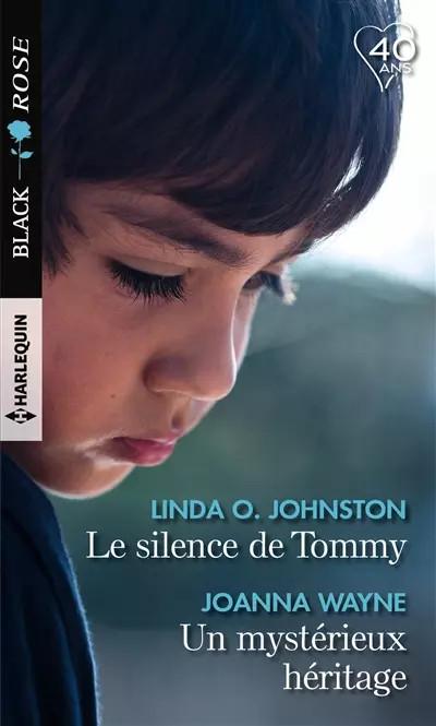 Le silence de Tommy   Un myst�rieux h�ritage, Linda O. Johnston et  Joanna Wayne
