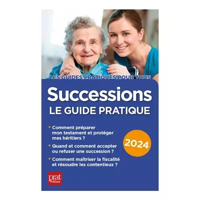 Successions 2024: Le guide pratique, Sylvie Dibos Lacroux et  Mich�le Auteuil