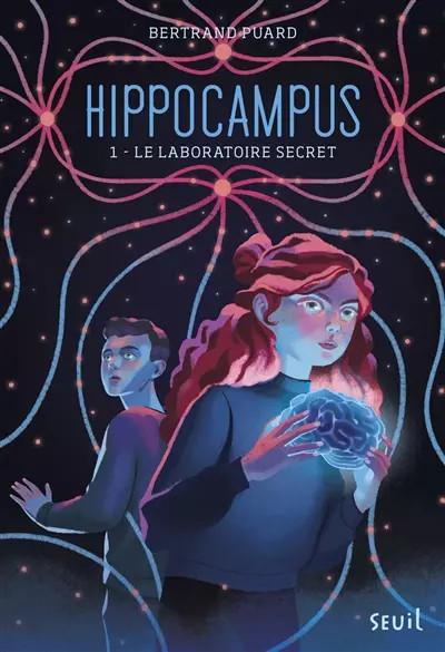 Hippocampus, tome 1: Le Laboratoire Secret, Bertrand Puard