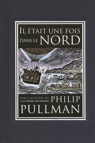 Il �tait une fois dans le Nord, Philip Pullman et Jean Esch