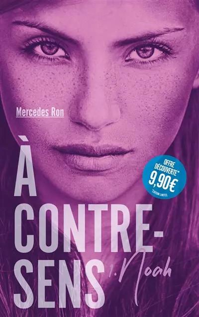 � contre sens   Tome 1   OFFRE DECOUVERTE, Mercedes Ron