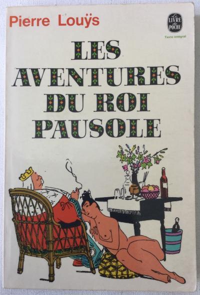 Pierre Lou�s Les aventures du roi Pausole Le Livre de Poche 1973