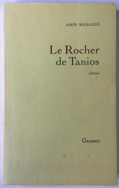 Amin Maalouf Le rocher de Tanios Grasset 1993 (2�me �dition)