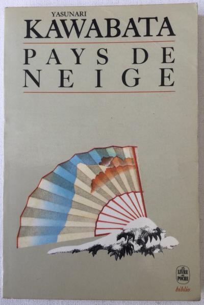 Yasunari Kawabata Pays de neige Le livre de poche biblio 1983