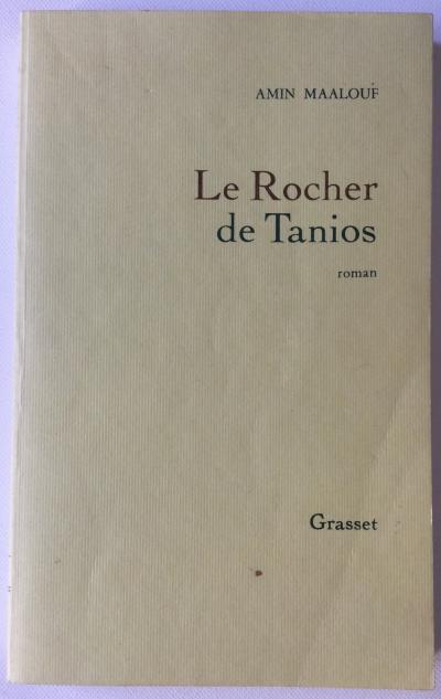Amin Maalouf Le rocher de Tanios Grasset 1993