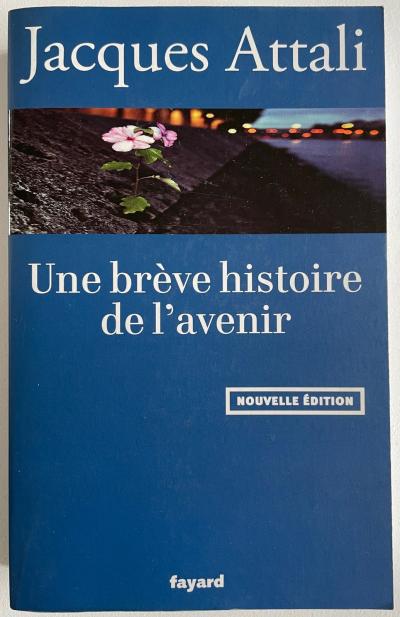 Jacques Attali Une br�ve histoire de l'avenir Fayard 2015